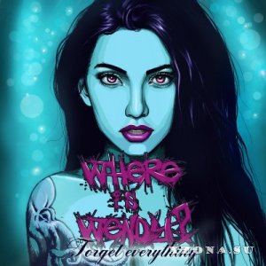 Where is Wendy? - Forget Everything [EP] (2014)