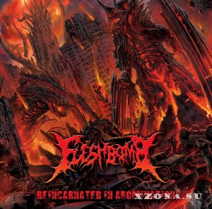 Fleshbomb - Reincarnated In Abomination (2014)