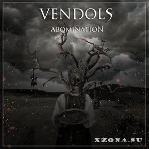 Vendols - Abomination (feat Dmitriy Markov of To The Villains) (2014)