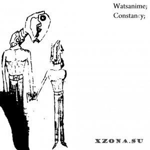Watsanime - Constansy (Сингл) (2014)