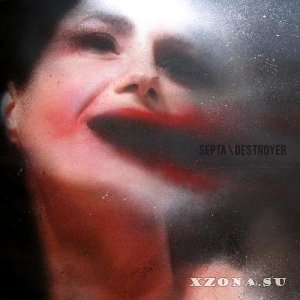 Septa - Destroyer (2014)