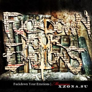 Fuckdown Your Emotions - Memories [EP] (2014)