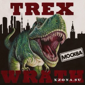 Trex Wrath - Москва (2014)