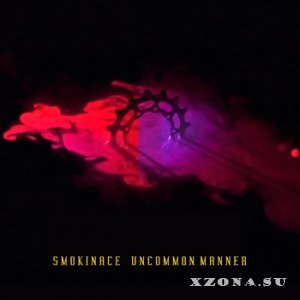 Smokinace - Uncommon Manner (EP) (2014)