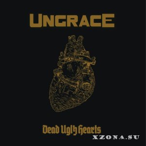 Ungrace - Dead Ugly Hearts (Digital Single) (2014)