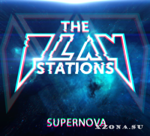 The PlayStations - Supernova [EP] (2015)