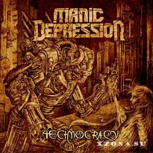 Manic Depression - Technocracy (2015)