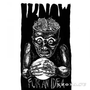 IKNOW - For an IDEA [ЕР] (2015)