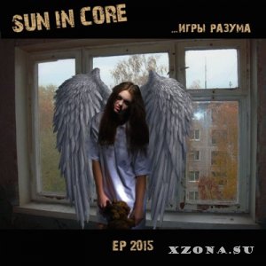Sun In Core - Игры Разума [EP] (2015)
