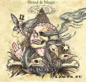 Melancholy - Blood & Magic [EP] (2015)