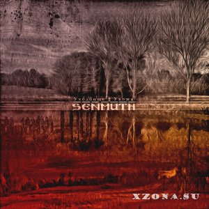 Senmuth - Уходбище ‡ Ухожа (2015)