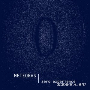 Meteoras - Zero Experience [Demo EP] (2015)