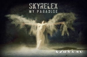 Skyrelex - My Paradise (2015)