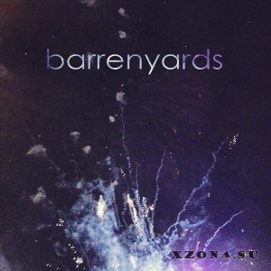 Barrenyards - Вспышки (EP) (2015)