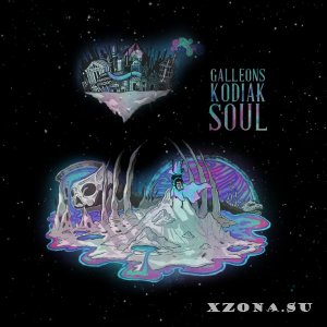 Galleons - Kodiak Soul [EP] (2015)
