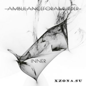 Ambulanceforamurder - Inner [EP] (2015)