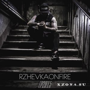 Rzhevka On Fire - Rzhevka On Fire (EP) (2015)
