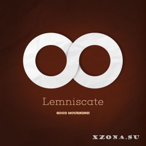 Good Mourning! - Lemniscate (2015)