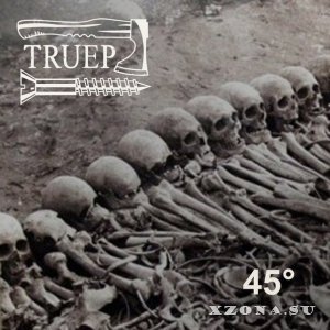 Truep - 45° (2015)