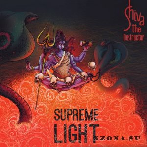 Shiva the Destructor - Supreme Light (EP) (2015)