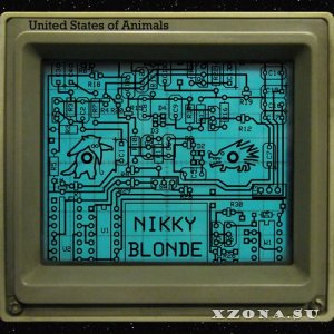 Nikky Blonde - United States Of Animals (2015)