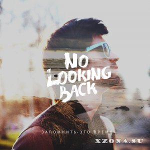 No Looking Back -    [EP] (2015)