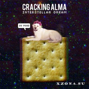 Cracking Alma - Interstellar Dream [EP] (2015)
