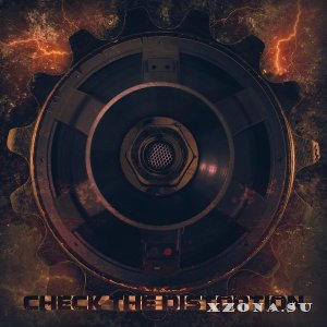 Check The Distortion - Check The Distortion [EP] (2016)