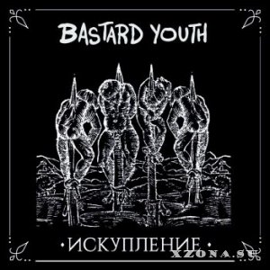Bastard Youth -  [EP] (2016)