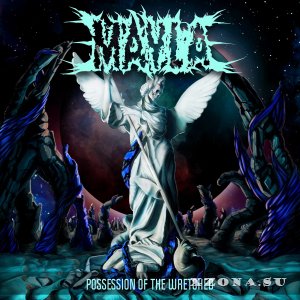 Mayla  Possession Of The Wretched (2016)