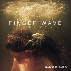 Finger Wave - Enemy [EP] (2016)