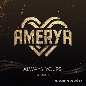 Amerya - Always yours () (2016)