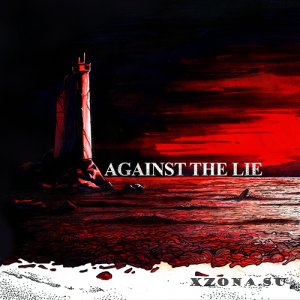 Against The Lie -  (EP) (2016)