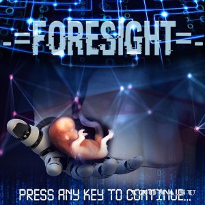 ForeSight  Press any key to continue... (2016)
