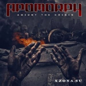 Apomorph - Amidst The Crisis (2016)