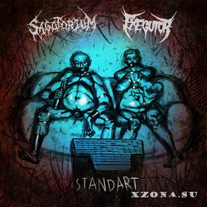 Sagotorium & Exegutor - Standart (Split) (2016)