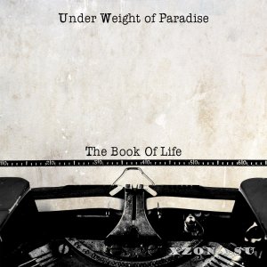 Under Weight Of Paradise  The Book of Life (2016)