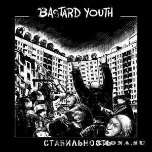 Bastard Youth -  (2017)