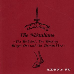 The Noktulians - The Butcher, The Roaring Bright One And The Demon Star (2014)