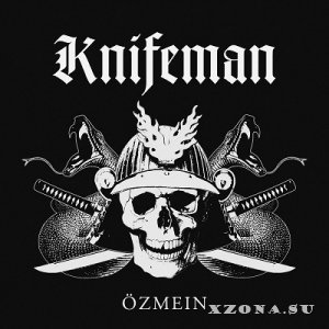 Knifeman - &#214;ZMEIN (2017)