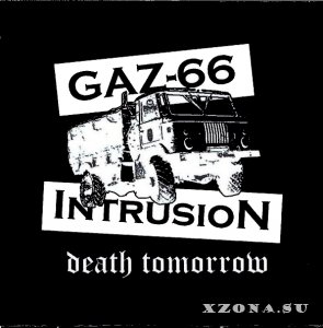 Gaz-66 Intrusion - Death Tomorrow (2009)