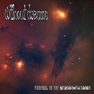 Without Dreams - Funeral In The Infinity Of Cosmos (2017)