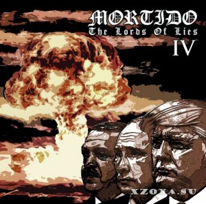Mortido - IV: The Lords Of Lies (2018)