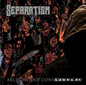 Separatism - Architect Of Consciousness (2018)