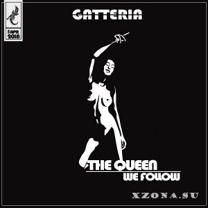Gatteria - The Queen We Follow (2018)