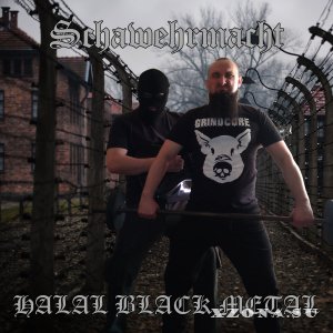 Schawehrmacht - Halal Black Metal (2018)