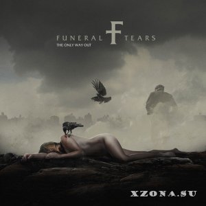 Funeral Tears - The Only Way Out (2018)