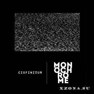 Cisfinitum - Monochrome (2018)
