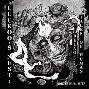 Cuckoo's Nest - Tales Of Human Being (2018)