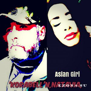 Korabell'N'NataVia - Asian Girl (2013)